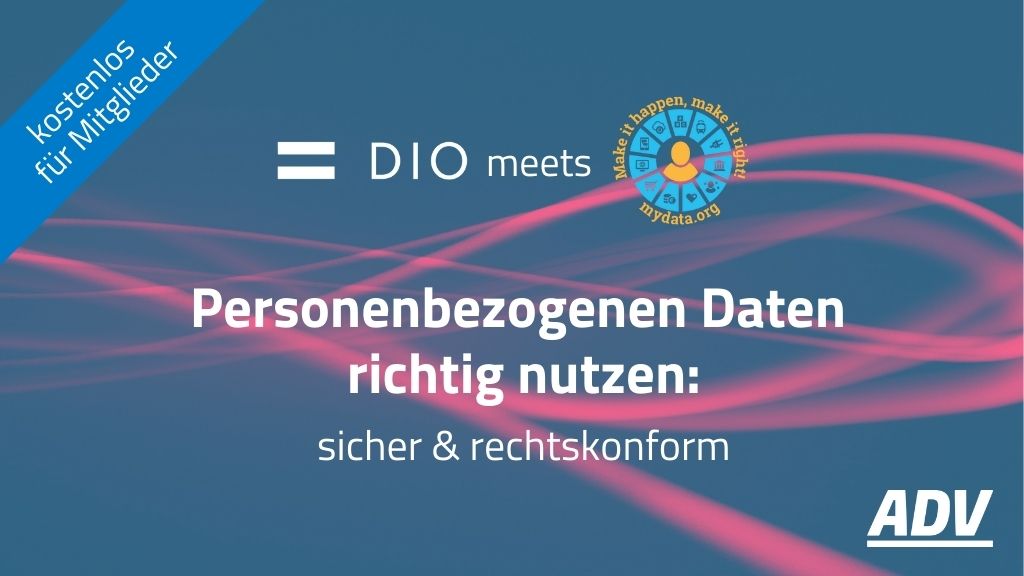 DIO meets MyData Global: Personenbezogenen Daten richtig nutzen, sicher und rechtskonform
